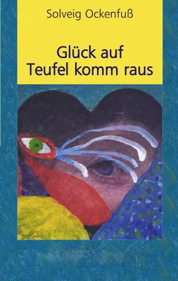 Produktbild von Glück auf Teufel komm raus