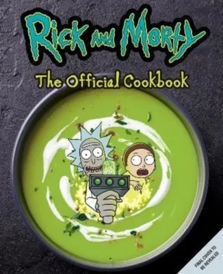 Immagine prodotto di Rick & Morty: The Official Cookbook