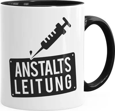 Produktbild von Kaffee-Tasse Becher Spruch Aufdruck Anstaltsleitung Motiv Bürotasse MoonWorks® schwarz unisize