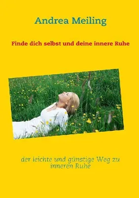 Produktbild von Finde dich selbst und deine innere Ruhe