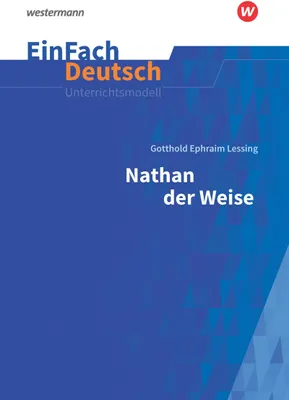 Produktbild von Nathan der Weise - Neubearbeitung: Gymnasiale Oberstufe. EinFach Deutsch Unterrichtsmodelle