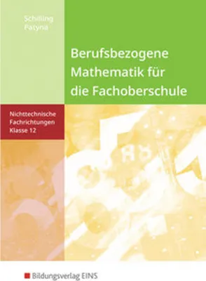 Obrázok produktu pre Berufsbezogene Mathematik. Klasse 12. Schulbuch. Fachoberschule Niedersachsen