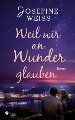 Produktbild von Weil wir an Wunder glauben