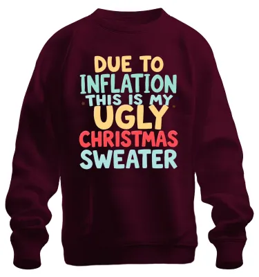 Immagine prodotto di DUE TO INFLATION MY UGLY CHRISTMAS Natale divertente regalo unisex felpa pullover, Borgogna, 3XL