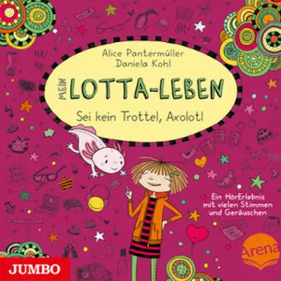 Immagine prodotto di Mein Lotta-Leben 22 - Sei kein Trottel, Axolotl
