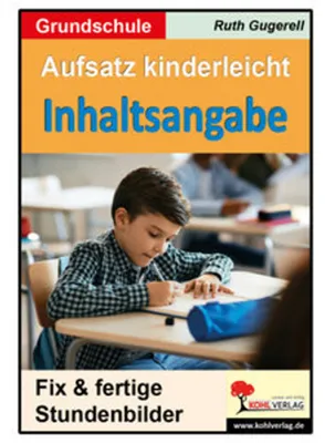 Image de Aufsatz kinderleicht - Inhaltsangabe
