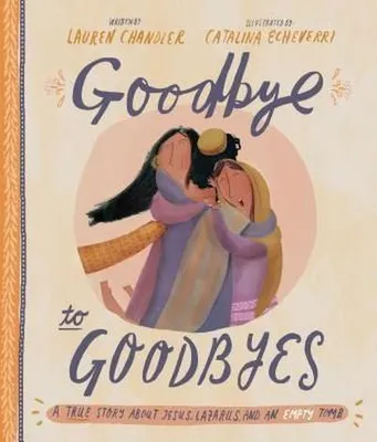 Obrázok produktu pre Goodbye to Goodbyes Storybook