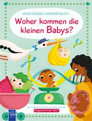 Produktbild von Mein großes Antwortbuch - Woher kommen die kleinen Babys?