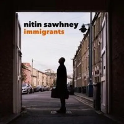Image de Nitin Sawhney : Immigrants