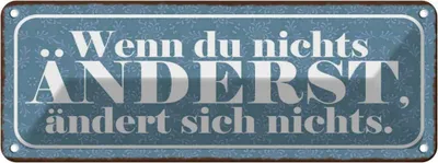 Produktbild von vianmo Blechschild 10x27 cm Du nichts änderst ändert Spruch Zitat