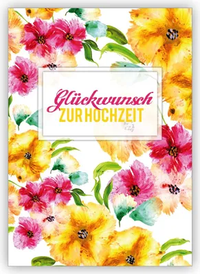 Produktbild von Zauberhafte Hochzeitskarte mit üppigen Blüten in sommerlichen Farben: Glückwunsch zur Hochzeit