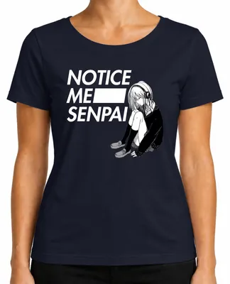 Productafbeelding van NOTICE ME SENPAI Anime Manga, meisjeshoofdtelefoon, schattig, otaku, Japan, dames T-shirt, marineblauw, XXL