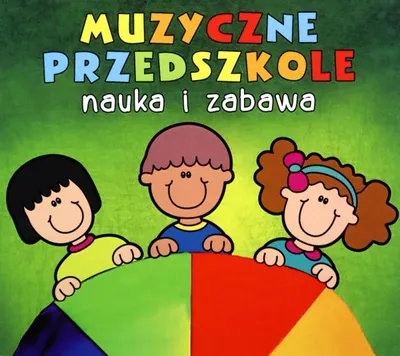 Produktbild von Muzyczne Przedszkole. Nauka i zabawa