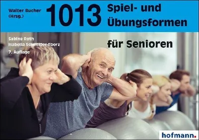 Produktbild von 1013 Spiel- und Übungsformen für Senioren
