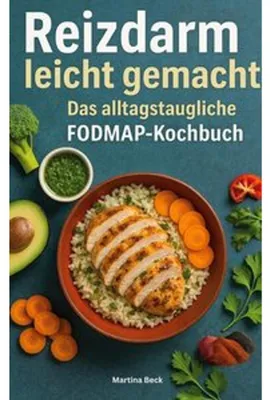 Produktbild von Reizdarm leicht gemacht - Das alltagstaugliche FODMAP-Kochbuch