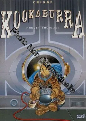 Produktbild von Crisse - Kookaburra Tome 3 - Projet Equinoxe