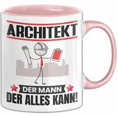 Produktbild von Architekt Tasse Geschenk für Architekt Der Mann Der Alles Kann Geschenkidee zum Geburtstag (Rosa)