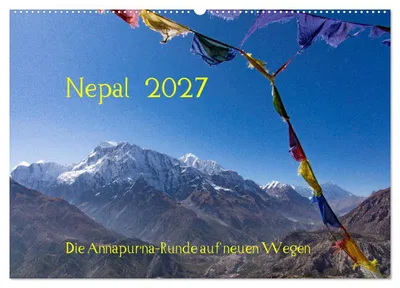 Produktbild von NEPAL - rund um die Annapurna (Wandkalender 2027 DIN A2 quer), CALVENDO Monatskalender