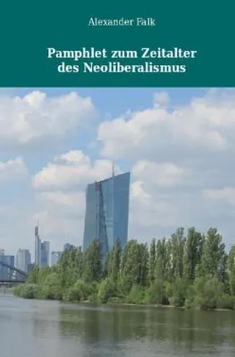 Produktbild von Pamphlet zum Zeitalter des Neoliberalismus