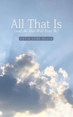 Produktbild von All That Is (and All That Will Ever Be)