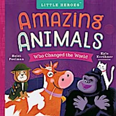 Produktbild von Amazing Animals Who Changed the World