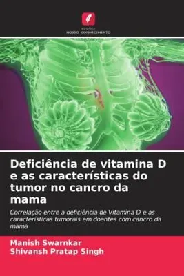 Produktbild von Deficiência de vitamina D e as características do tumor no cancro da mama