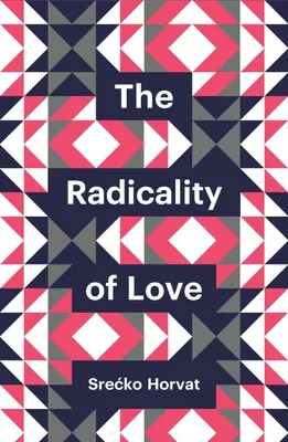 Produktbild von The Radicality of Love