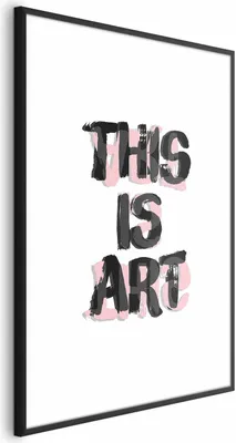 Produktbild von Posterpapier Poster - This Is Art 40x60 cm Text m-A-0875-ao-a