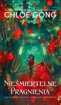 Produktbild von Nieśmiertelne pragnienia powieść fantasy Chloe Gong oprawa twarda