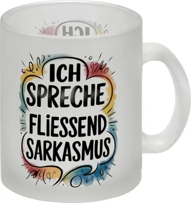 Produktbild von Ich spreche fließend Sarkasmus Glas Tasse