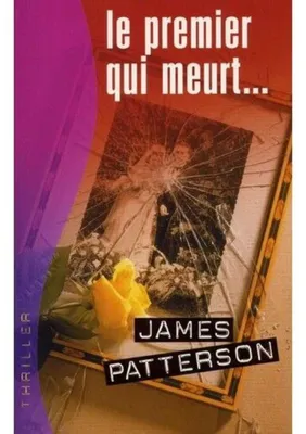 Image de James Patterson - Le premier qui meurt