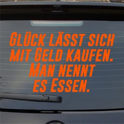 Produktbild von Heckscheibenaufkleber Glück lässt sich mit Geld kaufen. Man nennt es Essen. 55x32 cm Orange Auto Aufkleber Sticker