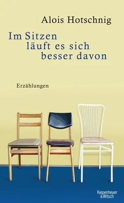 Zdjęcie produktu dla Hotschnig, A: Im Sitzen läuft es sich besser davon