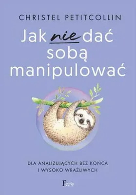 Zdjęcie produktu dla Jak nie dać sobą manipulować