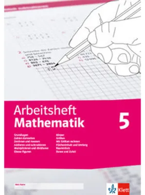 Produktbild von VERLAG: KLETT Arbeitsheft Mathematik 5. Grundlagen, Zahlen darstellen, zeichnen, messen, addieren, subtrahieren, multiplizieren, dividieren, ebene Figuren, Körper,