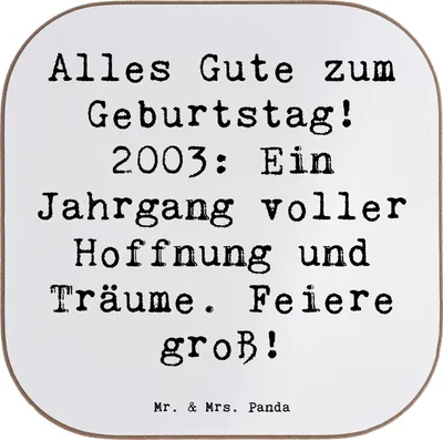Produktbild von Mr. & Mrs. Panda Getränkeuntersetzer Spruch 2003 Geburtstag - Weiß - Geschenk, Geburtstagsgeschenk, unvergessliche Momente, Träume, Untersetzer Gläser, gläseruntersetzer