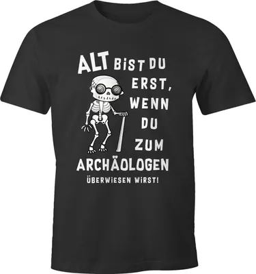 Produktbild von Herren T-Shirt Geburtstag Geschenk Alt bist du erst wenn du zum Archäologen... lustiger Spruch Skelett MoonWorks® anthrazit XL