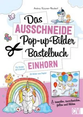 Image de Das Ausschneide-Pop-up-Bilder-Bastelbuch. Einhorn