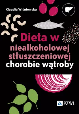 Zdjęcie produktu dla Dieta w niealkoholowej stłuszczeniowej chorobie wątroby