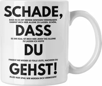 Produktbild von Trendation - Schade Dass Du Gehst Jobwechsel Tasse Geschenk Kollegin Kollege Lustig Abschiedsgeschenk Sprüche Abschied Neuer Job Kaffeetasse (Weiß)
