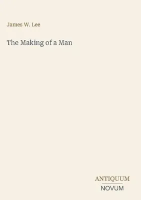 Produktbild von The Making of a Man