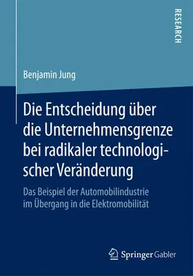 Obrázok produktu pre Die Entscheidung über die Unternehmensgrenze bei radikaler technologischer Veränderung
