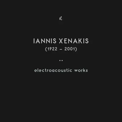 Produktbild von Iannis Xenakis (1922-2001): Electroacoustic Works