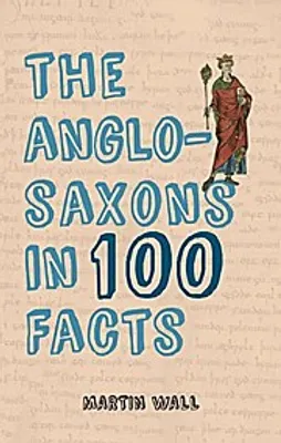 Immagine prodotto di The Anglo-Saxons in 100 Facts