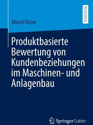 Immagine prodotto di Produktbasierte Bewertung von Kundenbeziehungen im Maschinen- und Anlagenbau