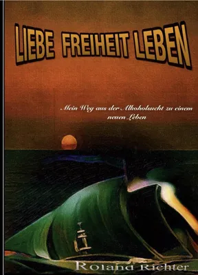 Produktbild von Liebe Freiheit Leben