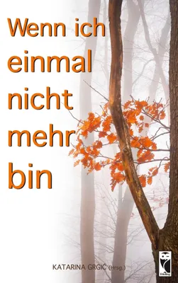 Produktbild von Wenn ich einmal nicht mehr bin