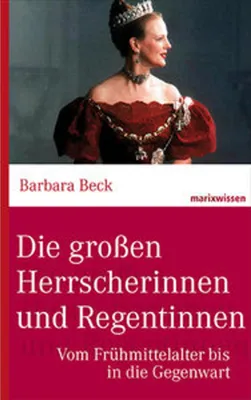 Produktbild von Die großen Herrscherinnen und Regentinnen