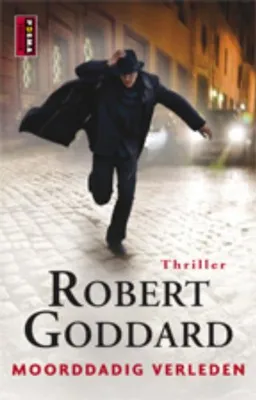 Image de Goddard, Robert:Moorddadig verleden / druk 6