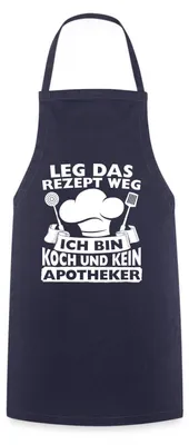 Produktbild von Spreadshirt Leg Das Rezept Weg Lustiger Spruch Kochen Kochschürze, One size, Navy